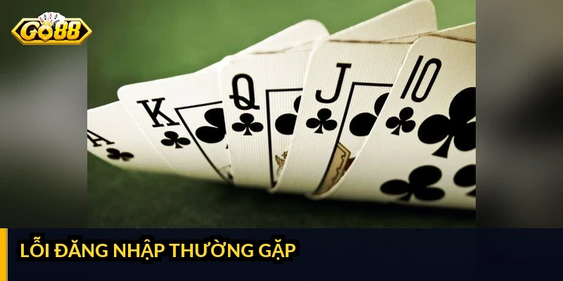 Đăng nhập GO88: cách vào tài khoản nhanh và xử lý lỗi Lỗi đăng nhập thường gặp